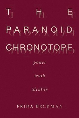 Paranoid Chronotope