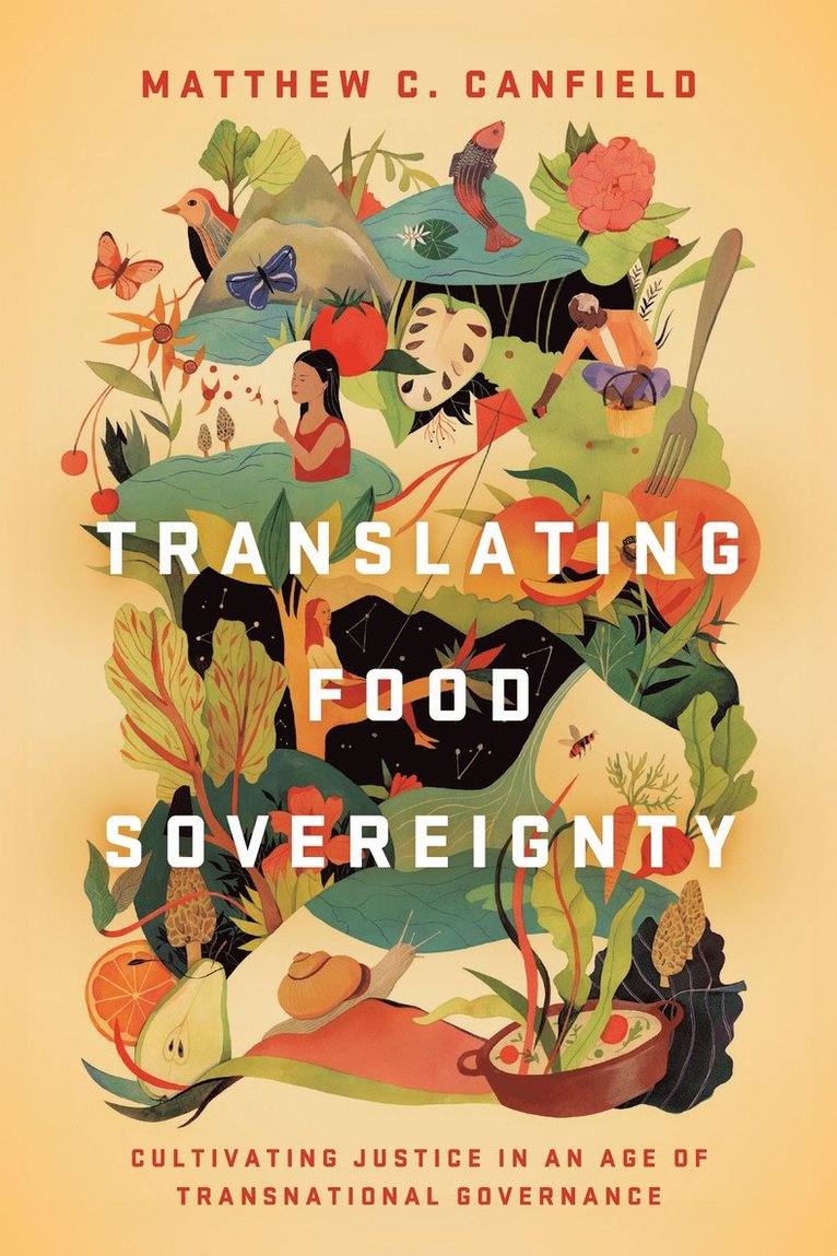 Matthew C. Canfield, Matthew C Canfield - Translating Food Sovereignty, Häftad