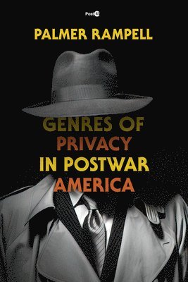 Genres of Privacy in Postwar America 1