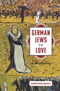 bokomslag German Jews in Love