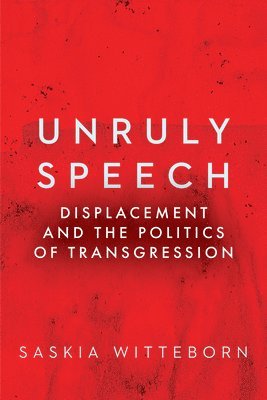 bokomslag Unruly Speech
