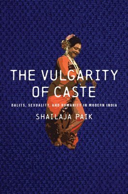 bokomslag The Vulgarity of Caste