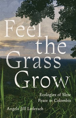 Feel the Grass Grow 1