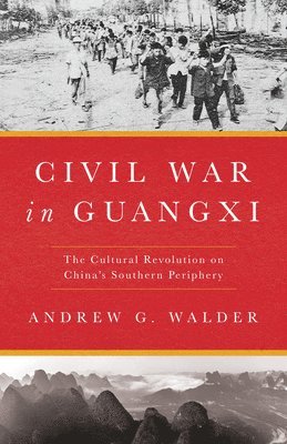 Andrew G. Walder, Andrew G Walder - Civil War in Guangxi, Häftad