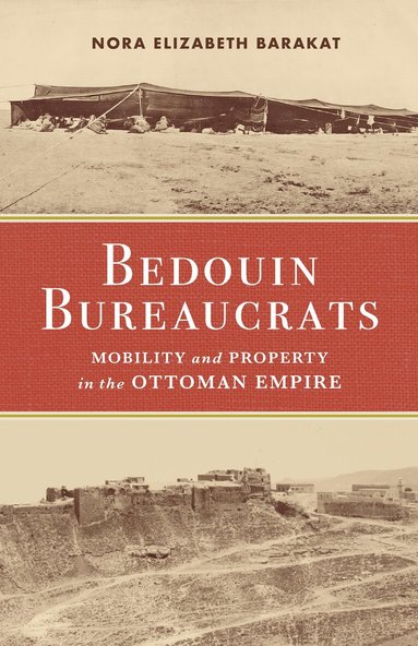 Nora Barakat - Bedouin Bureaucrats, Häftad