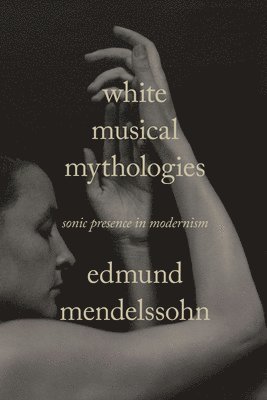 bokomslag White Musical Mythologies