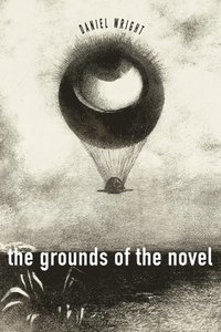 bokomslag The Grounds of the Novel