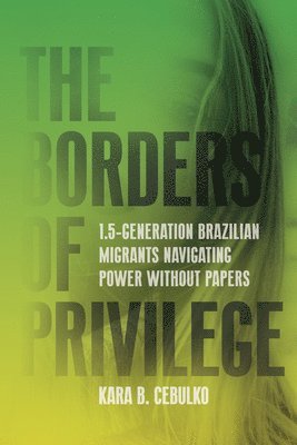 bokomslag Borders of Privilege