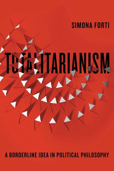 Simona Forti - Totalitarianism, Häftad
