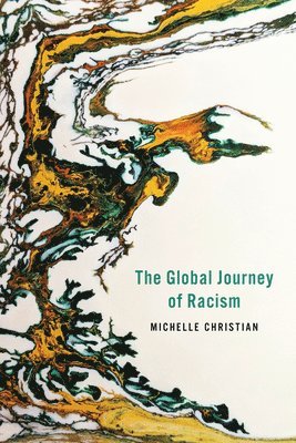 bokomslag The Global Journey of Racism