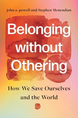 Belonging without Othering 1