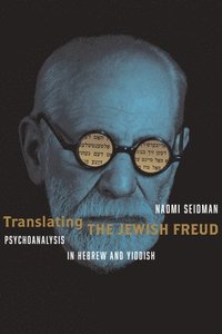 bokomslag Translating the Jewish Freud