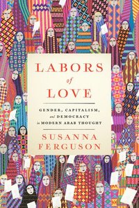 bokomslag Labors of Love
