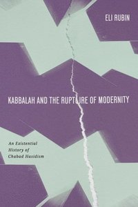 bokomslag Kabbalah and the Rupture of Modernity