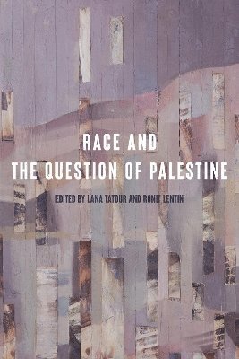 Race and the Question of Palestine 1