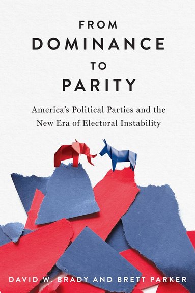 David W. Brady, Brett Parker - From Dominance to Parity, Inbunden