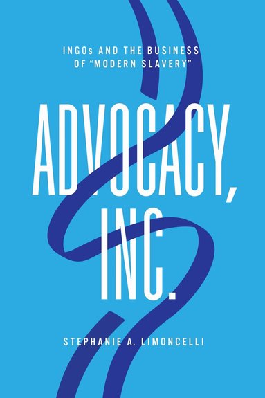 Stephanie A. Limoncelli - Advocacy, Inc., Häftad