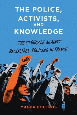 bokomslag Police, Activists, and Knowledge