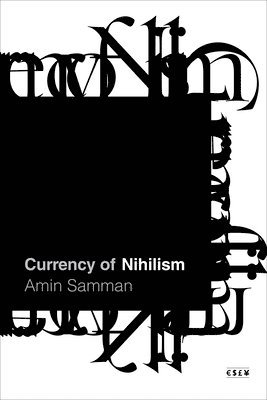 bokomslag Currency of Nihilism