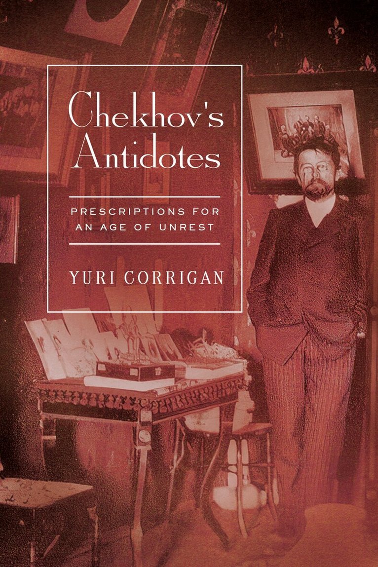 Yuri Corrigan - Chekhov's Antidotes, Inbunden