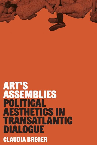 Claudia Breger - Art's Assemblies, Inbunden