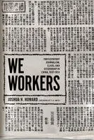 Joshua H. Howard - We Workers, Häftad. Tillgänglighet: Kommande