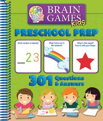 Editors of Phoenix International Publica - Brain Games Kids: Preschool Prep - 301 Questions and Answers - Pi Kids, Inbunden