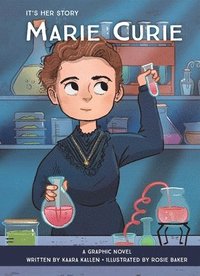 bokomslag It's Her Story Marie Curie A Graphic Novel