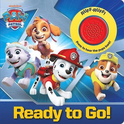 Nickelodeon PAW Patrol: Ready to Go! Sound Book