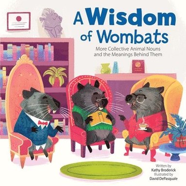 bokomslag A Wisdom of Wombats More Collective Animal Nouns and the Meanings Behind Them