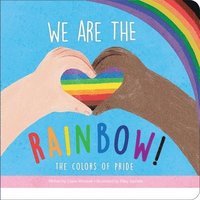 bokomslag We Are the Rainbow! the Colors of Pride