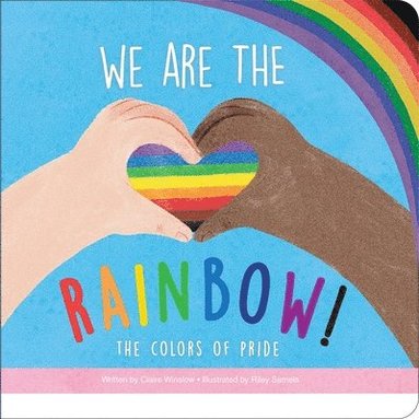 bokomslag We Are the Rainbow! the Colors of Pride