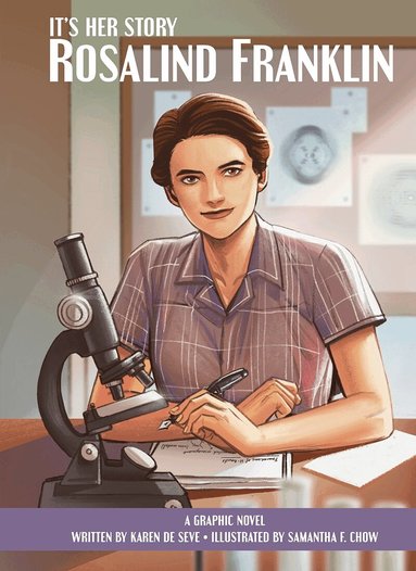 Karen de Seve - It's Her Story Rosalind Franklin A Graphic Novel, Inbunden