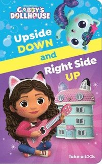 bokomslag DreamWorks Gabby's Dollhouse: Upside Down and Right Side Up Take-A-Look Book