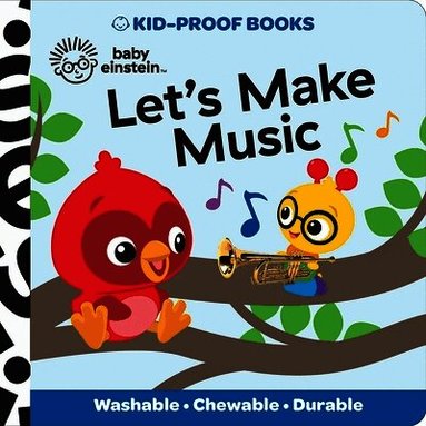 Pi Kids - Baby Einstein: Let's Make Music Kid-Proof Books, Häftad