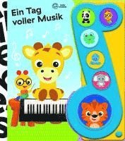 bokomslag Baby Einstein - Ein Tag voller Musik - Liederbuch mit Sound - Pappbilderbuch mit 6 Melodien