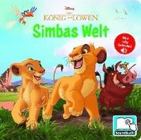 bokomslag Disney Der König der Löwen - Simbas Welt - Pappbilderbuch mit 6 integrierten Sounds - Soundbuch für Kinder ab 18 Monaten
