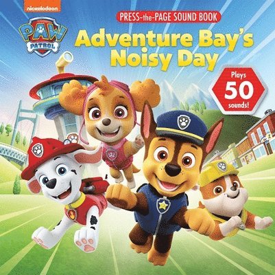 Nickelodeon Paw Patrol Adventure Bays Noisy Day Sound Press Page 1