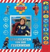 bokomslag Feuerwehrmann Sam - Geschichten von der Feuerwehr - Pappbilderbuch zum Vorlesen - Soundbuch mit 10 fröhlichen Geräuschen