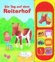 bokomslag Ein Tag auf dem Reiterhof - Soundbuch - Pappbilderbuch mit 7 Geräuschen