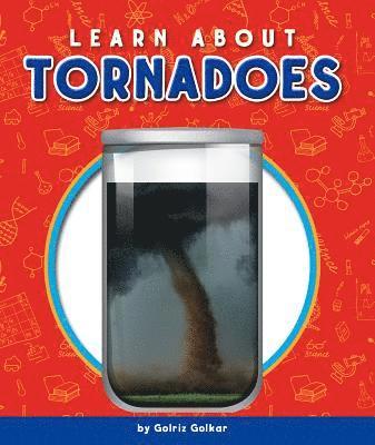 Golriz Golkar - Learn about Tornadoes, Inbunden
