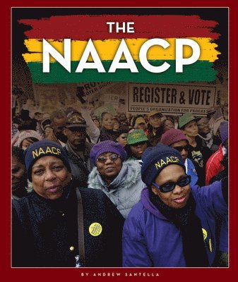 bokomslag The NAACP: An Organization Working to End Discrimination