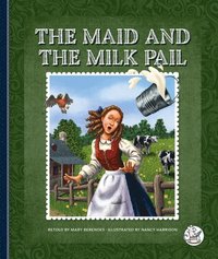 bokomslag The Maid and the Milk Pail