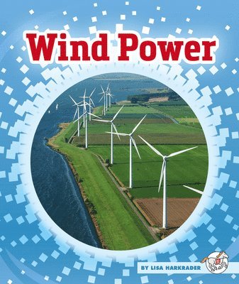 Lisa Harkrader - Wind Power, Inbunden