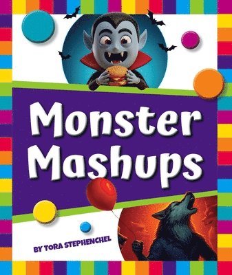 Monster Mashups
