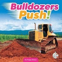 Fergus Braun - Bulldozers Push!, Inbunden
