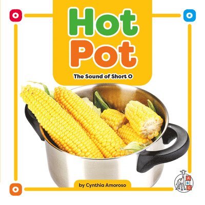 Hot Pot: The Sound of Short O 1