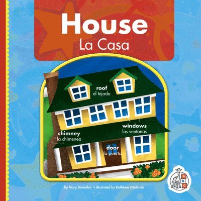 House/La Casa