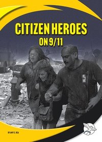 bokomslag Citizen Heroes on 9/11