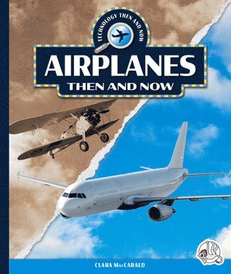 Airplanes Then and Now 1